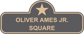 Oliver Ames Square Sign