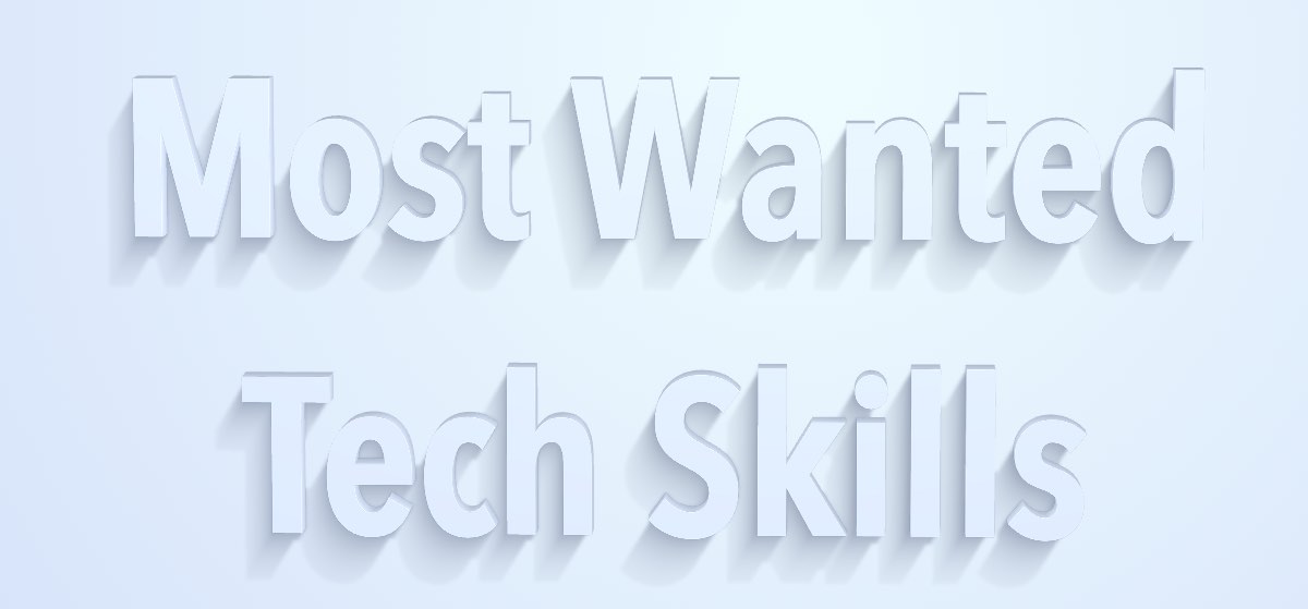 Most Wanted Tech Skill