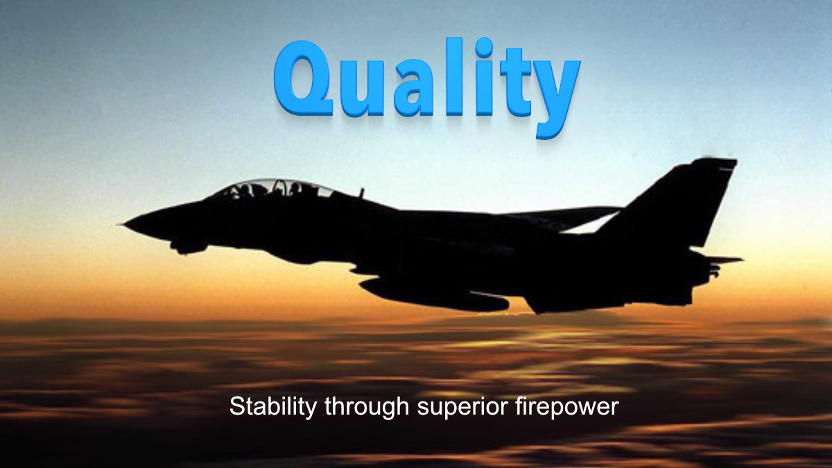 Quality Stability Firepower