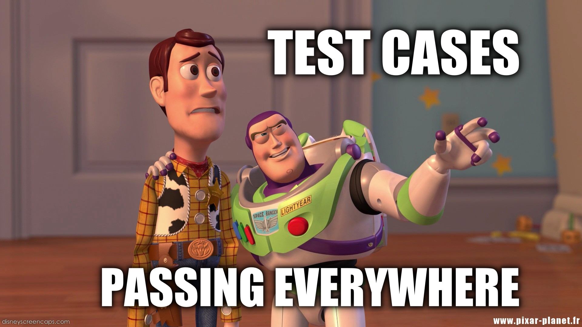 Test Cases Pass Everywhere