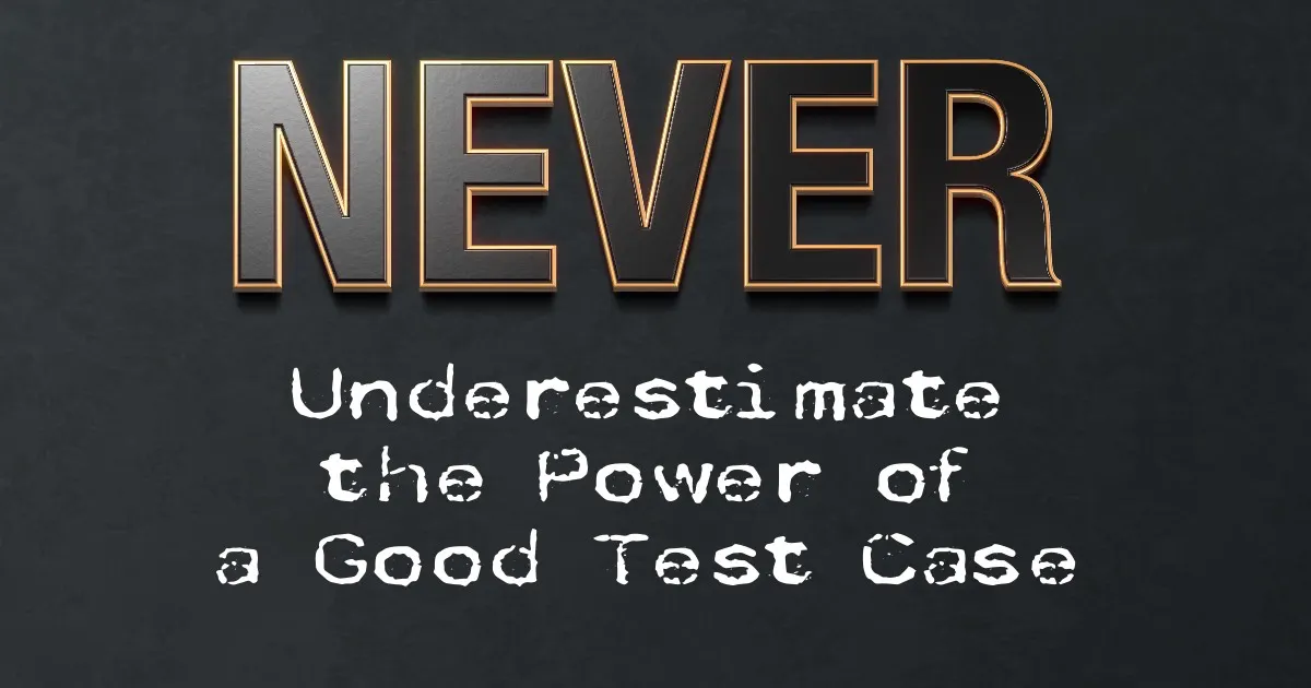 Never Test Case