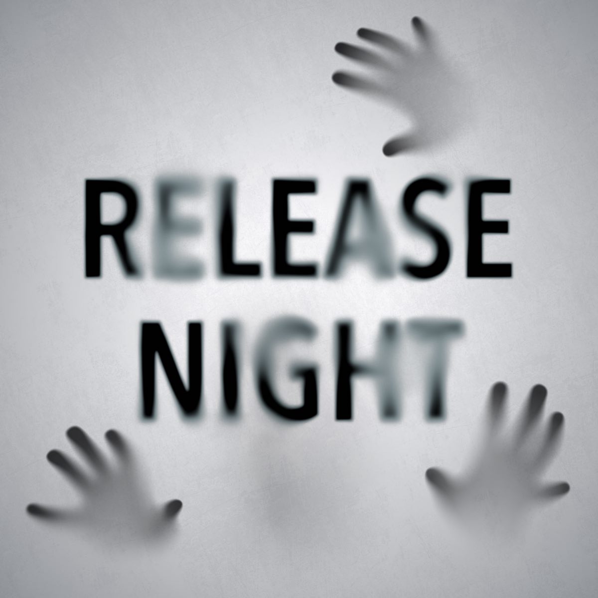 / Release Night
