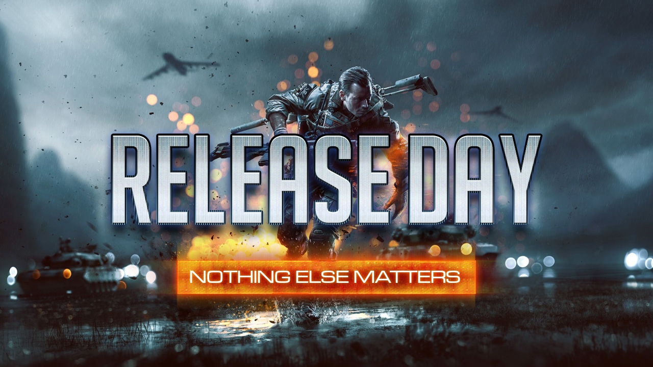 / Release Day Battlefield