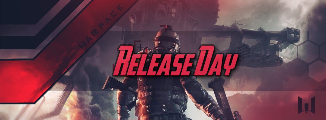 / Release Day Warface