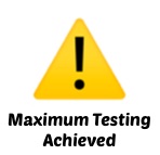Maximum Testing Achieved