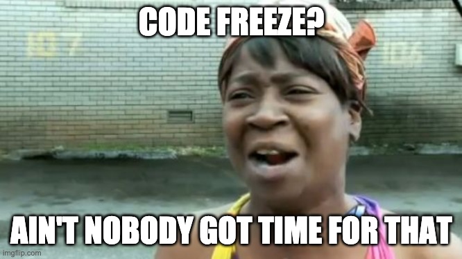 Code Freeze Time